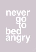 plakat: never go to bed angry - dusty lilac-Kærlighed-A1two3
