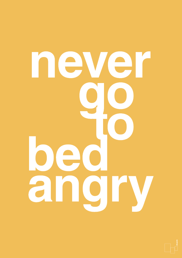 plakat: never go to bed angry - honeycomb-Kærlighed-A1two3
