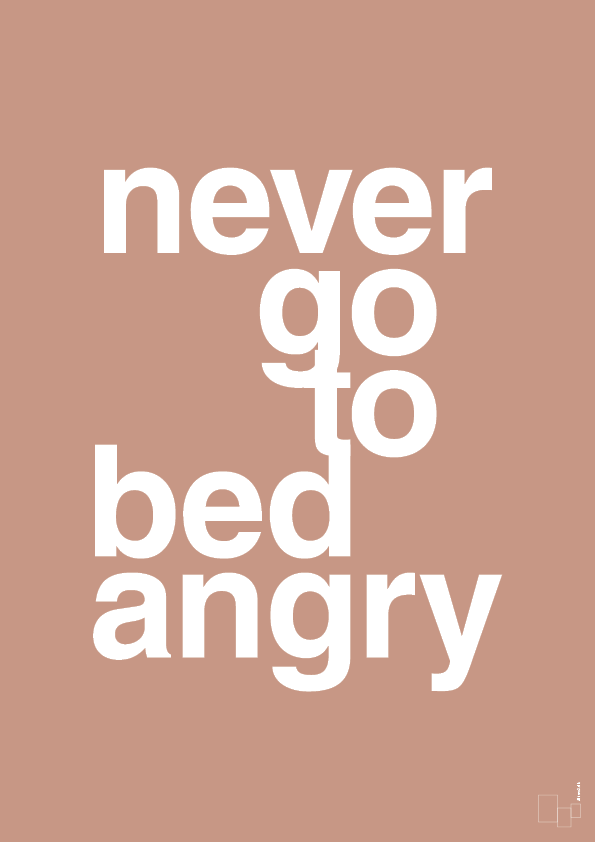 plakat: never go to bed angry - powder-Kærlighed-A1two3
