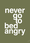 plakat: never go to bed angry - secret meadow-Kærlighed-A1two3