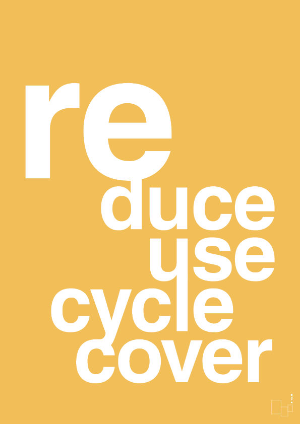 plakat: reduce reuse recycle recover - honeycomb-Miljø-A1two3