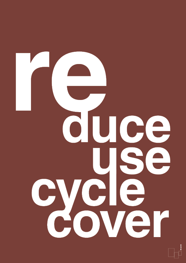 plakat: reduce reuse recycle recover - red pepper-Miljø-A1two3