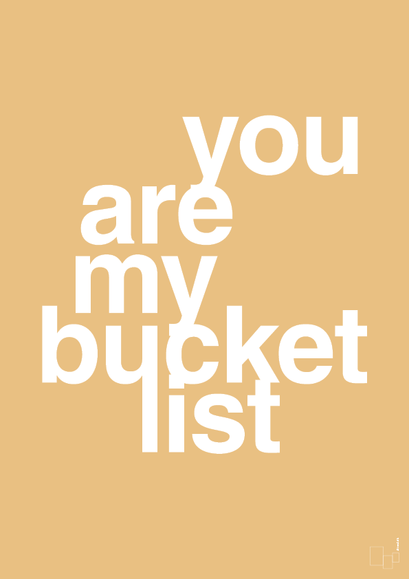 plakat: you are my bucket list - charismatic-Kærlighed-A1two3