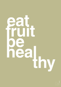 plakat: eat fruit be healthy - back to nature-Sundhed-A1two3