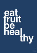 plakat: eat fruit be healthy - lapis blue-Sundhed-A1two3