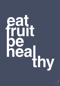 plakat: eat fruit be healthy