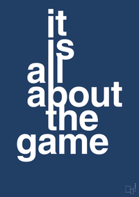 plakat: it is all about the game