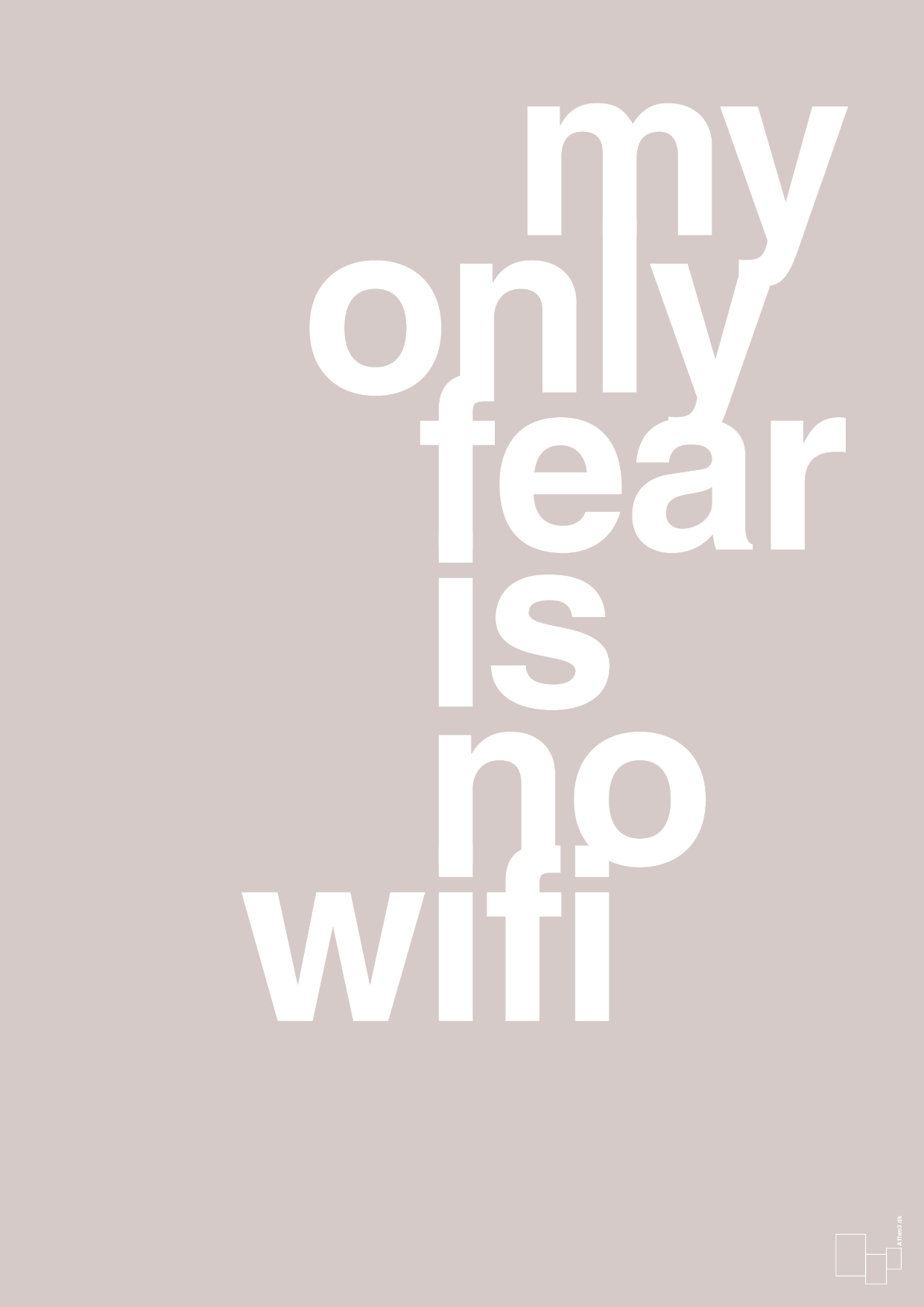plakat: my only fear is no wifi - broken beige-Gaming-A1two3