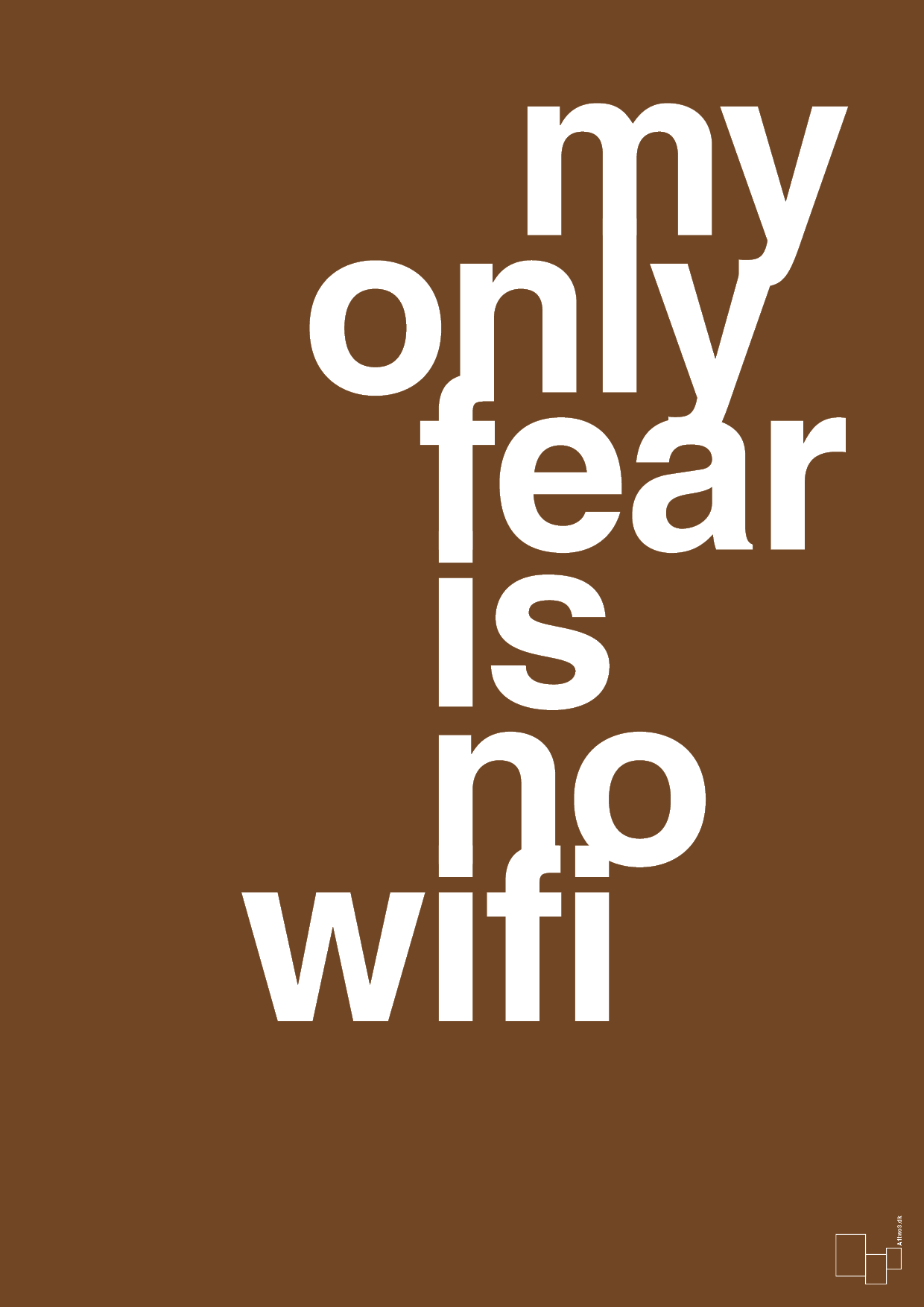 plakat: my only fear is no wifi - dark brown-Gaming-A1two3