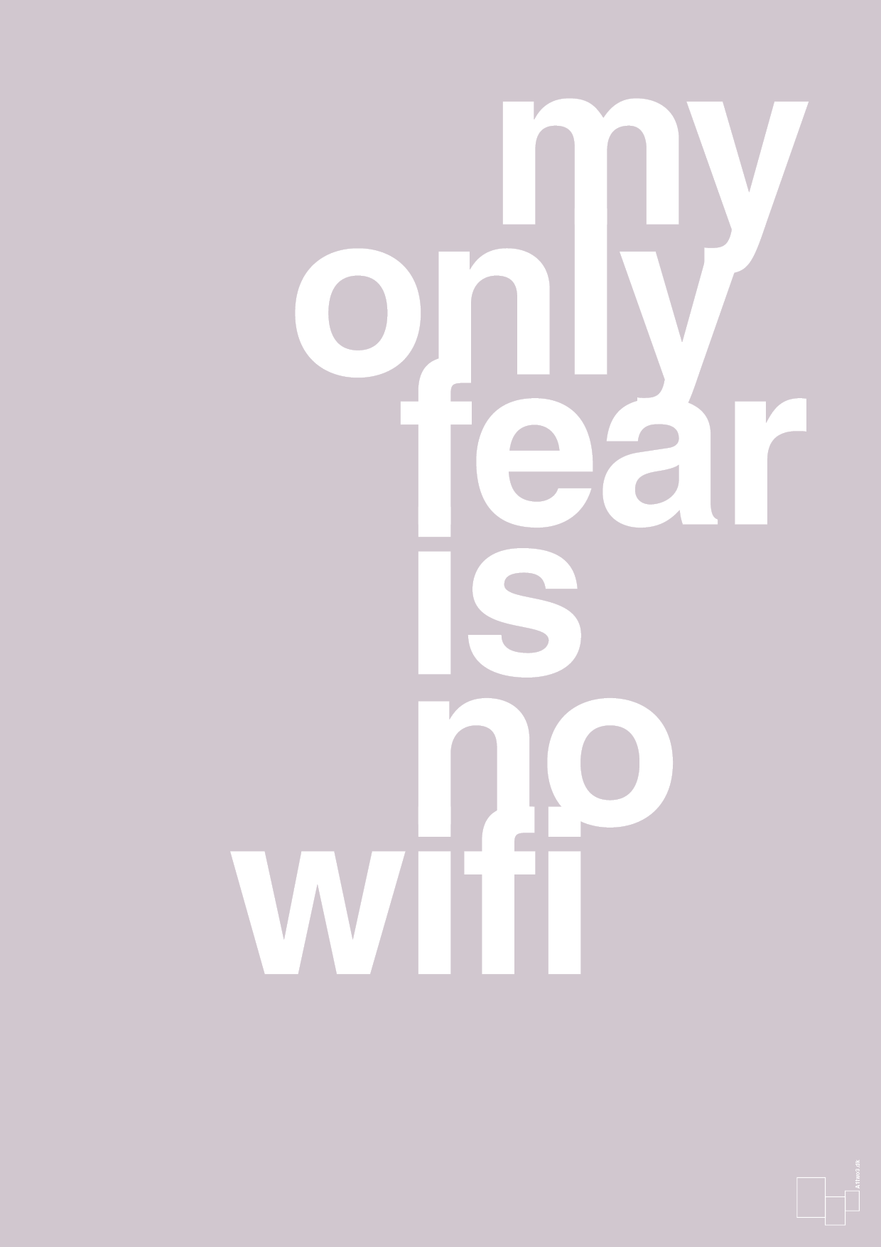 plakat: my only fear is no wifi - dusty lilac-Gaming-A1two3
