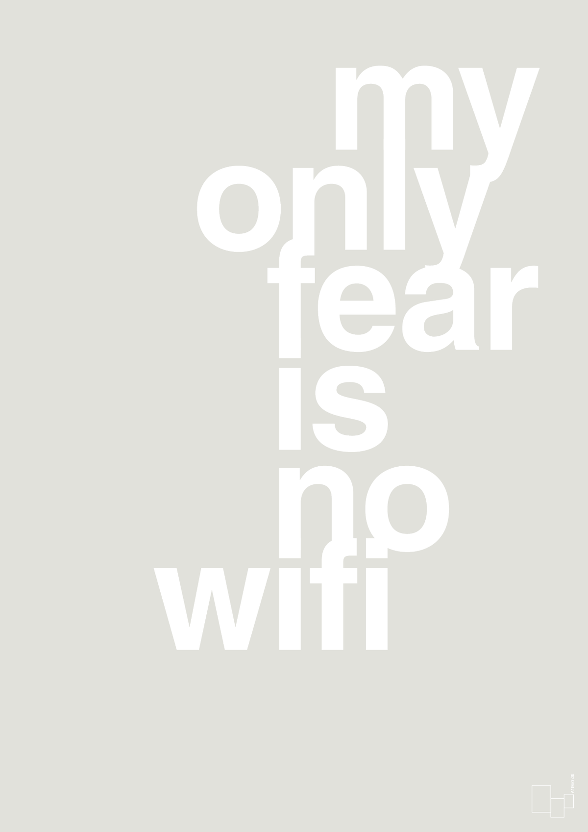 plakat: my only fear is no wifi - painters white-Gaming-A1two3
