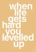 plakat: when life gets hard - charismatic-Gaming-A1two3