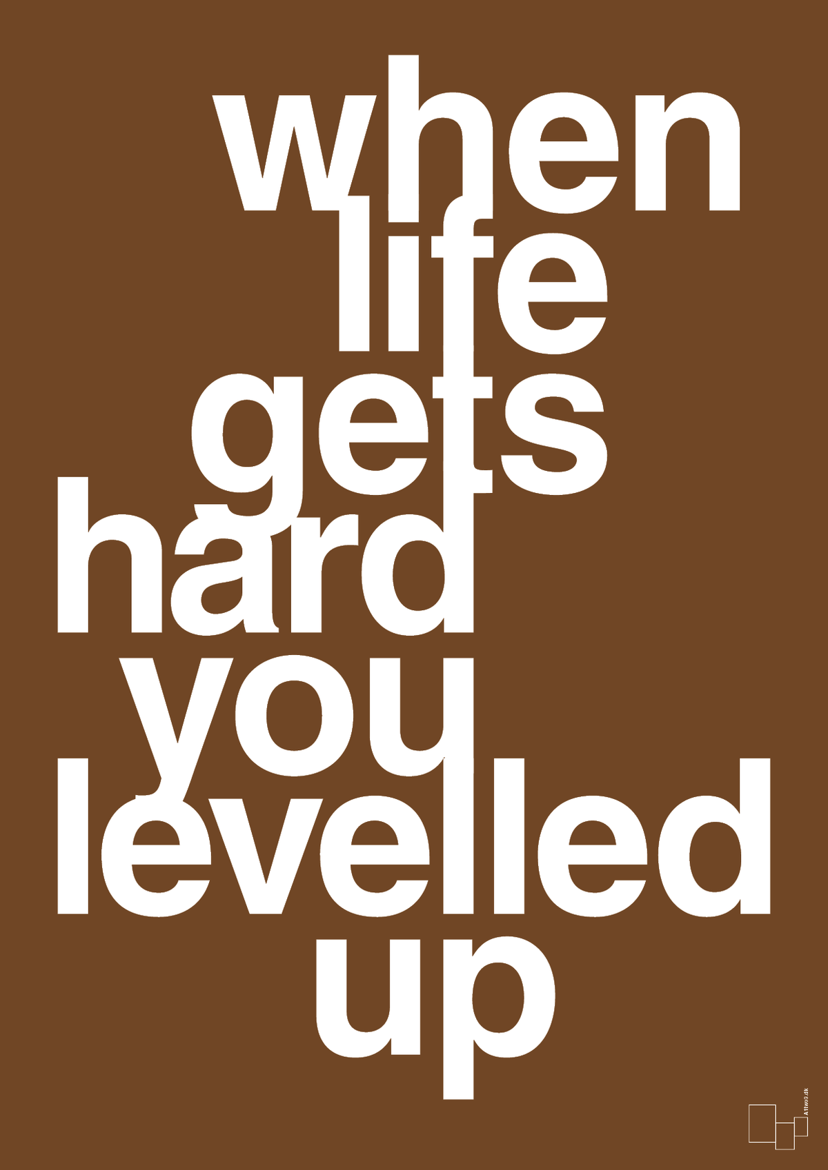 plakat: when life gets hard - dark brown-Gaming-A1two3