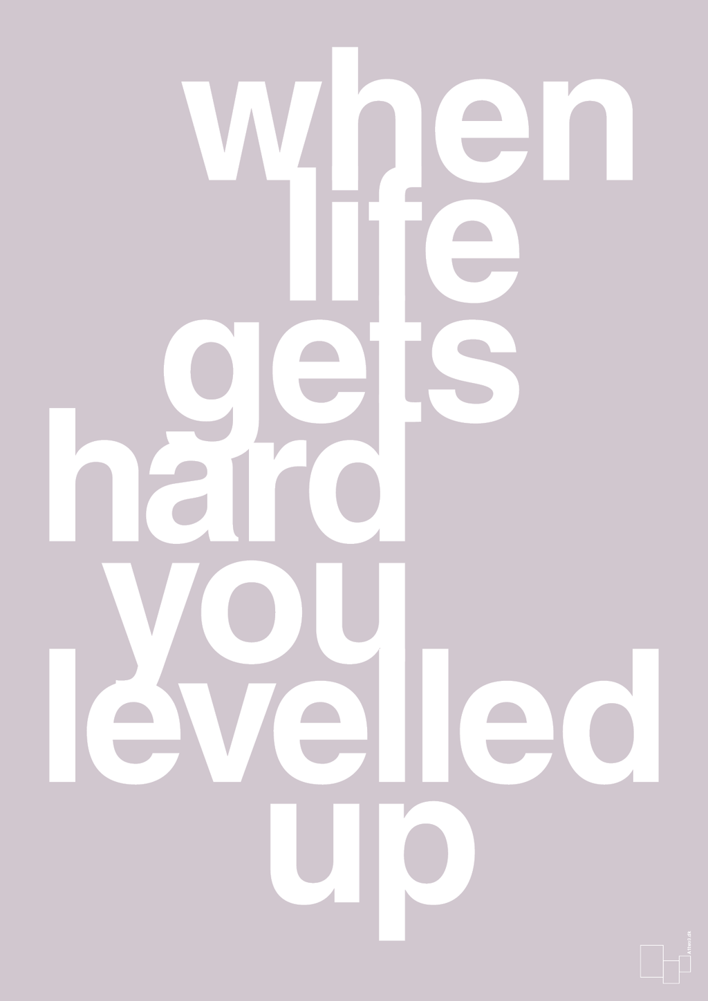 plakat: when life gets hard - dusty lilac-Gaming-A1two3
