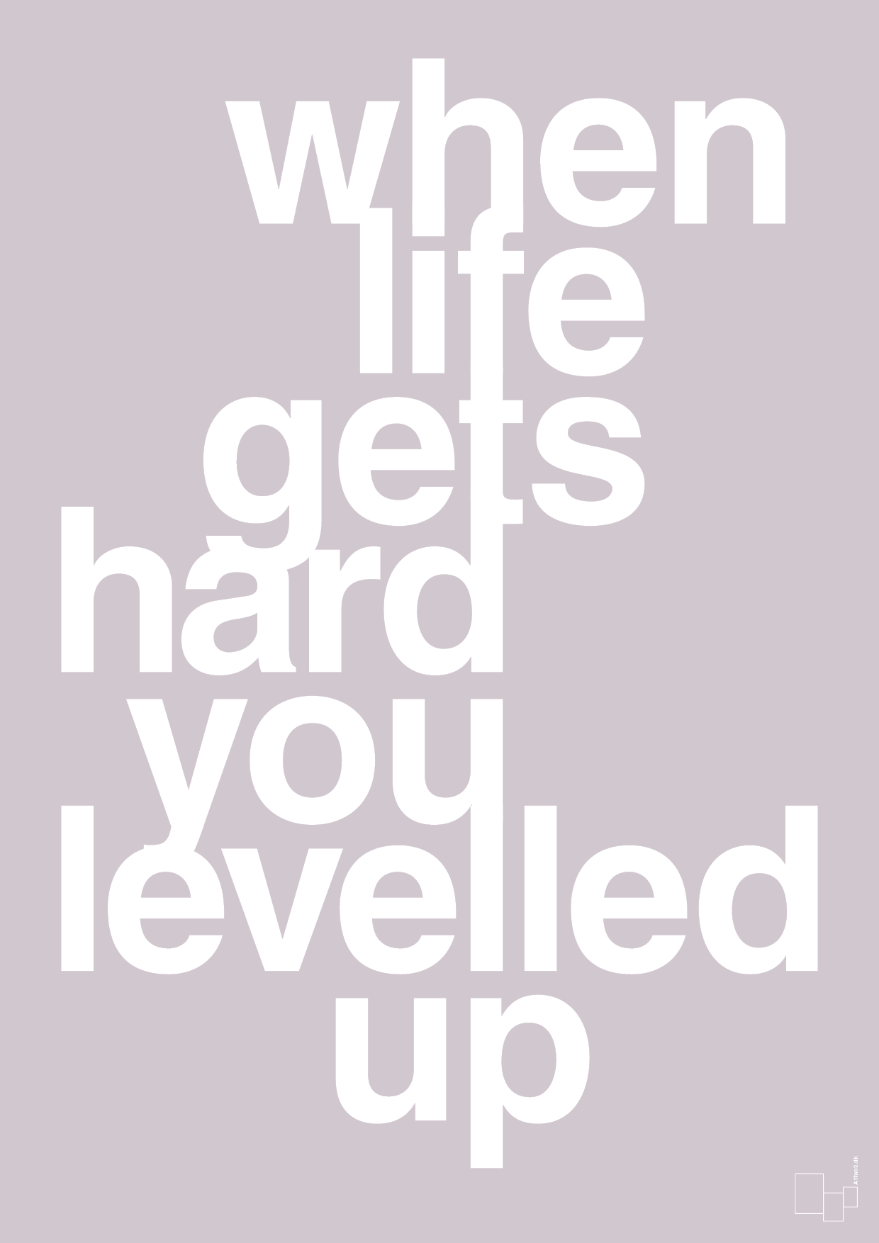 plakat: when life gets hard - dusty lilac-Gaming-A1two3