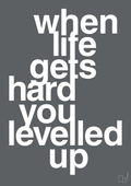 plakat: when life gets hard - graphic charcoal-Gaming-A1two3