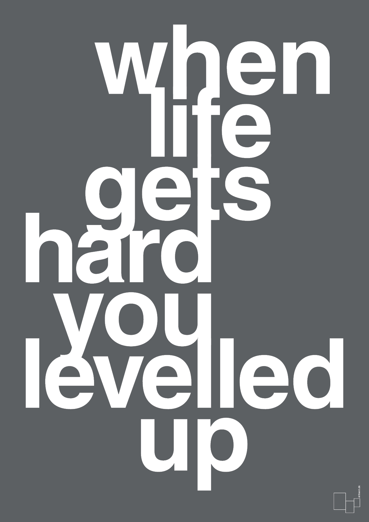 plakat: when life gets hard - graphic charcoal-Gaming-A1two3