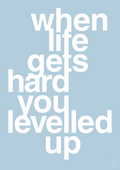 plakat: when life gets hard - heavenly blue-Gaming-A1two3