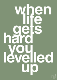 plakat: when life gets hard