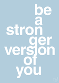 plakat: be a stronger version of you - heavenly blue-Fitness-A1two3