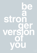 plakat: be a stronger version of you - light drizzle-Fitness-A1two3