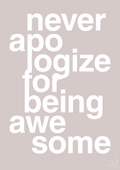 plakat: never apologize for being awesome - broken beige-Fitness-A1two3