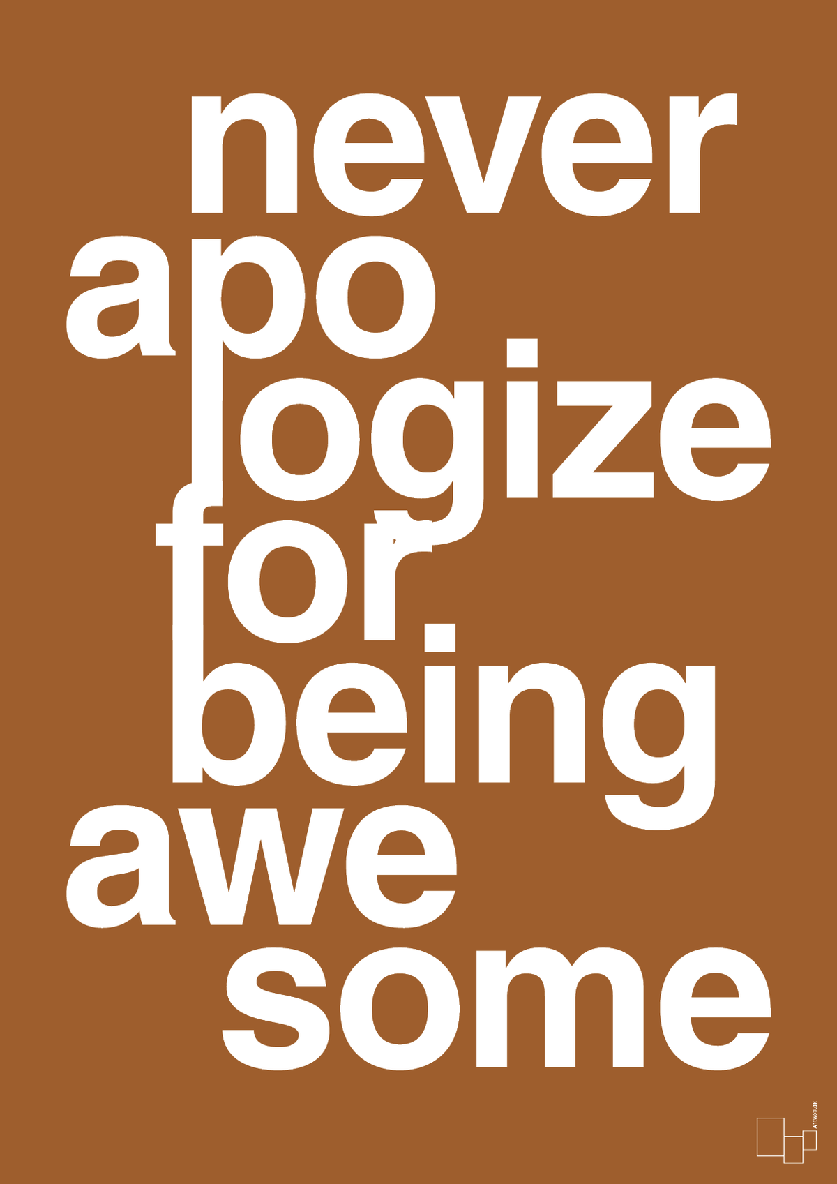 plakat: never apologize for being awesome - cognac-Fitness-A1two3