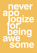 plakat: never apologize for being awesome - honeycomb-Fitness-A1two3