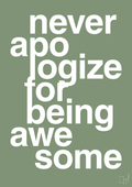 plakat: never apologize for being awesome - jade-Fitness-A1two3