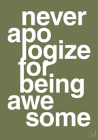 plakat: never apologize for being awesome - secret meadow-Fitness-A1two3