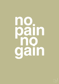 plakat: no pain no gain - back to nature-Fitness-A1two3
