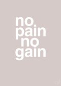 plakat: no pain no gain - broken beige-Fitness-A1two3