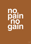 plakat: no pain no gain - cognac-Fitness-A1two3