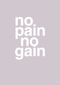 plakat: no pain no gain - dusty lilac-Fitness-A1two3