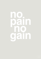 plakat: no pain no gain - painters white-Fitness-A1two3