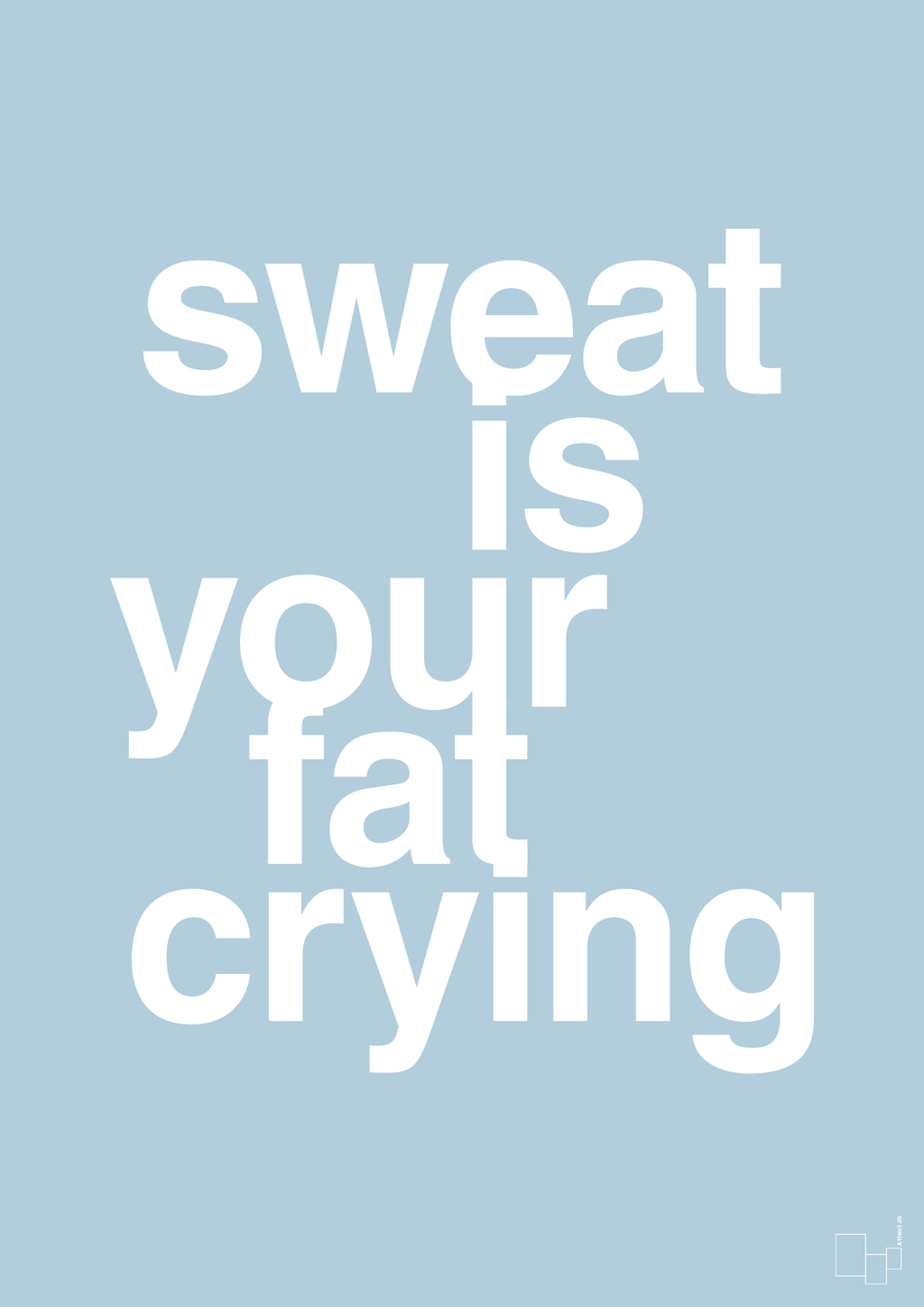 plakat: sweat is your fat crying - heavenly blue-Fitness-A1two3