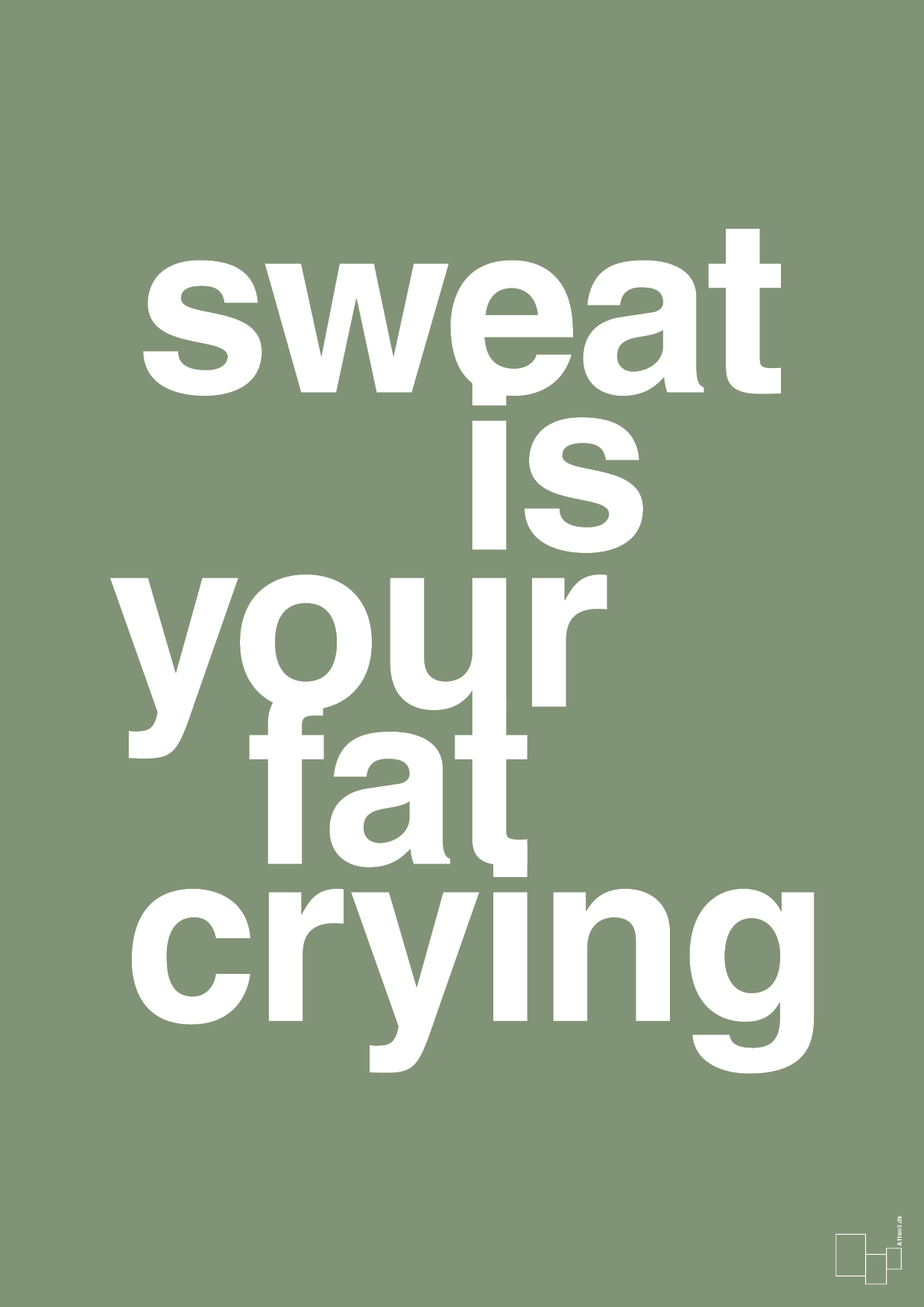 plakat: sweat is your fat crying - jade-Fitness-A1two3