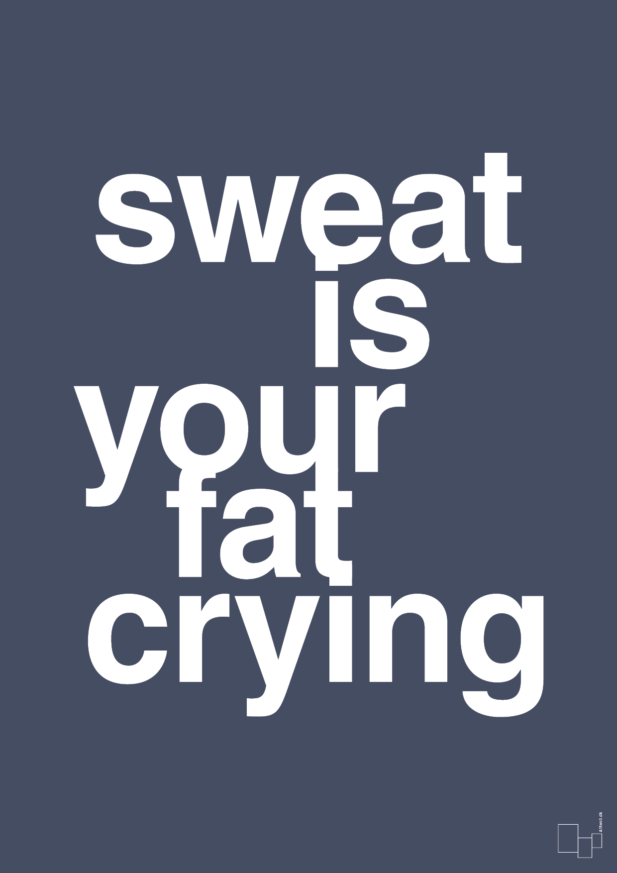 Sweat is your fat crying - petrol-Fitness-A1two3