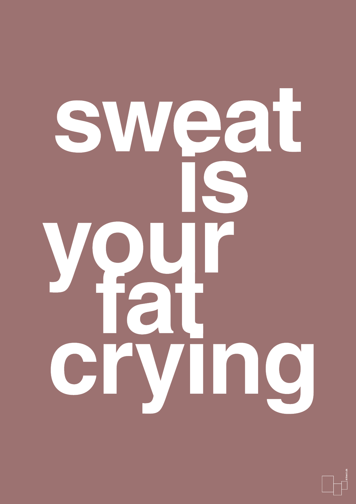 plakat: sweat is your fat crying - plum-Fitness-A1two3