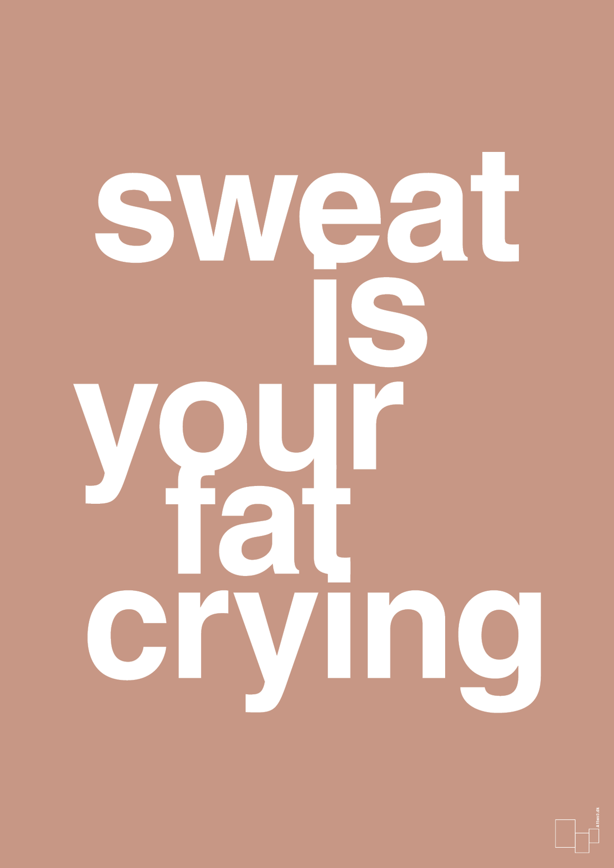 plakat: sweat is your fat crying - powder-Fitness-A1two3