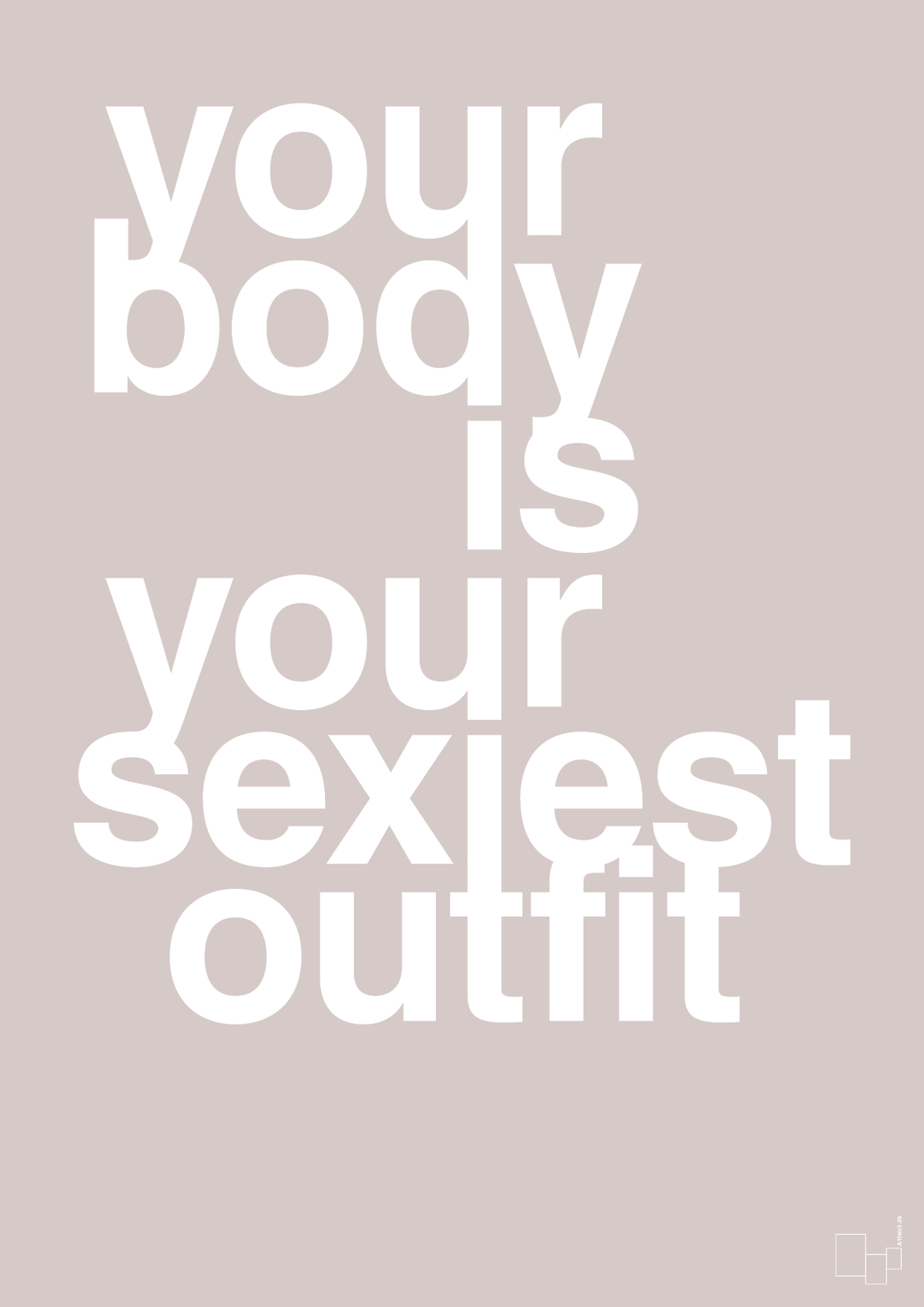 plakat: your body is your sexiest outfit - broken beige-Fitness-A1two3