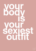 plakat: your body is your sexiest outfit - bubble shell-Fitness-A1two3