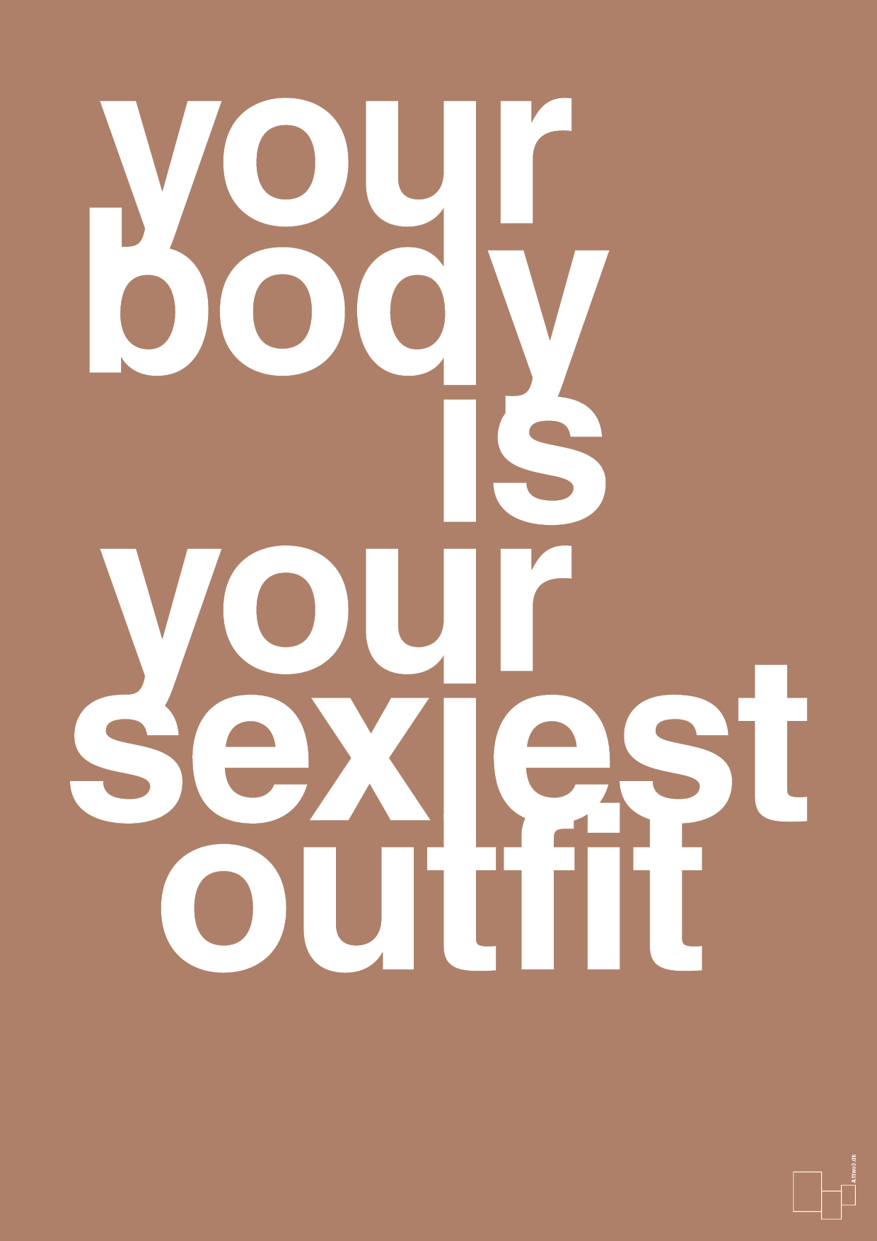 plakat: your body is your sexiest outfit - cider spice-Fitness-A1two3