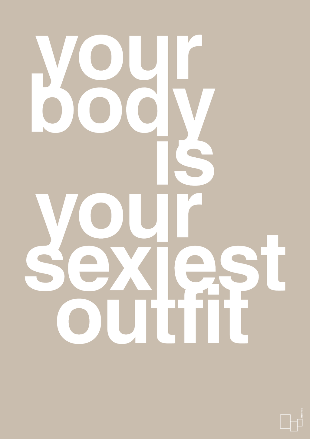 plakat: your body is your sexiest outfit - creamy mushroom-Fitness-A1two3