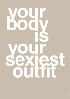 plakat: your body is your sexiest outfit - creamy mushroom-Fitness-A1two3