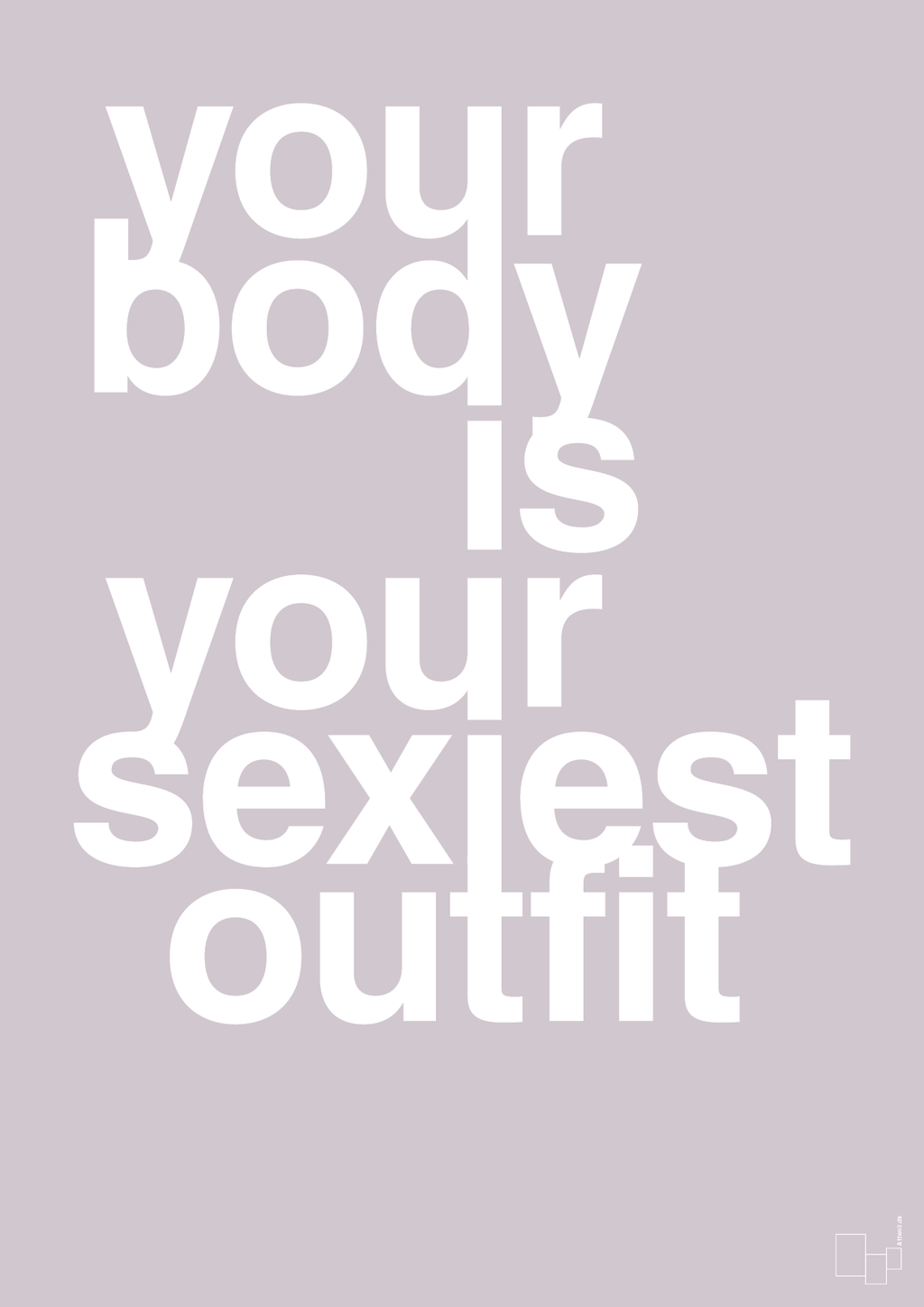 plakat: your body is your sexiest outfit - dusty lilac-Fitness-A1two3