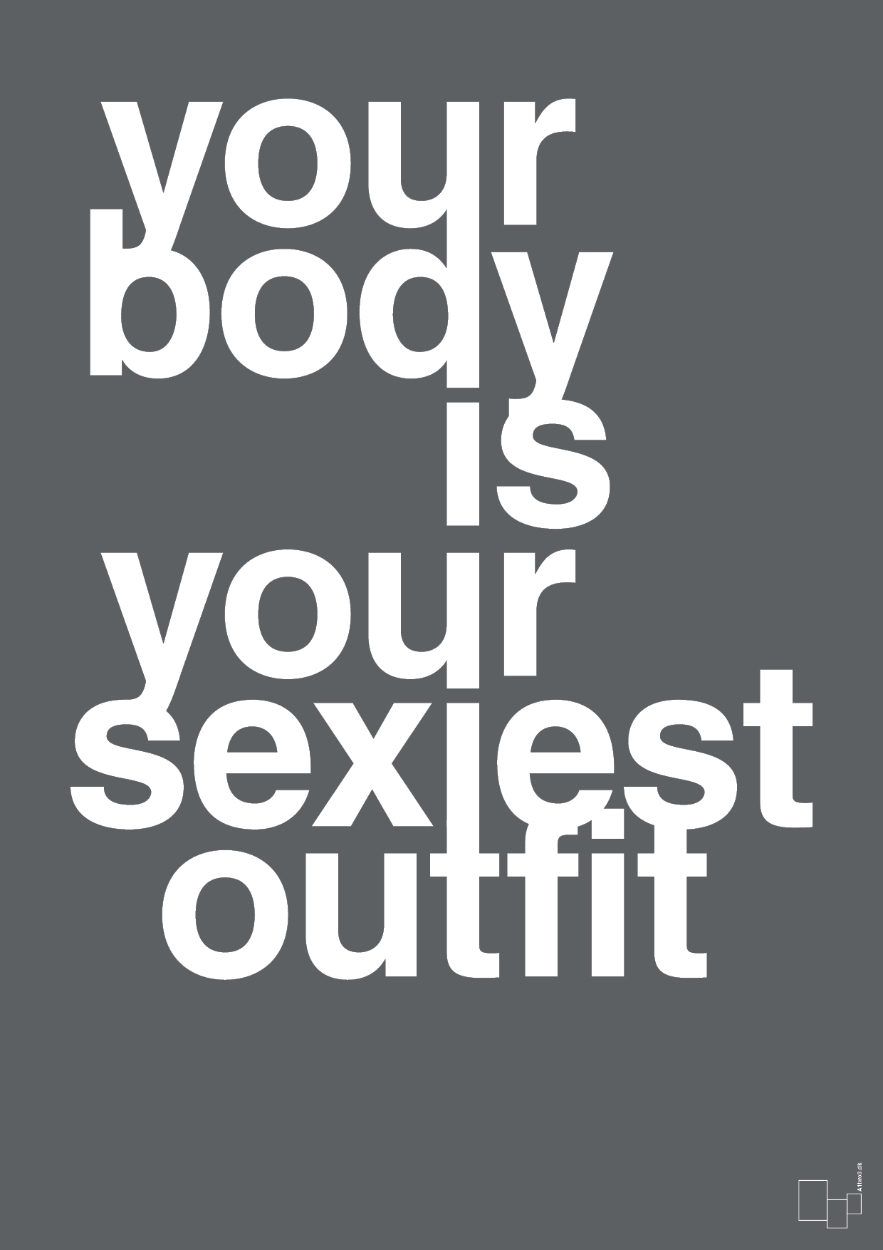 plakat: your body is your sexiest outfit - graphic charcoal-Fitness-A1two3