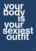 plakat: your body is your sexiest outfit - lapis blue-Fitness-A1two3