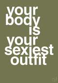 plakat: your body is your sexiest outfit - secret meadow-Fitness-A1two3