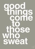 plakat: good things come to those who sweat - battleship gray-Fitness-A1two3